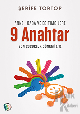 Anne - Baba ve Eğitimcilere 9 Anahtar