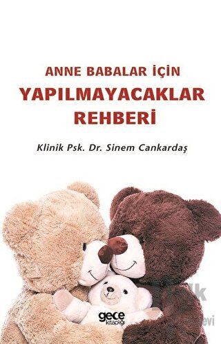 Anne Babalar İçin Yapılmayacaklar Rehberi