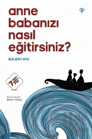 Anne Babanızı Nasıl Eğitirsiniz? - Halkkitabevi