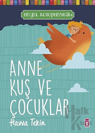 Anne Kuş ve Çocuklar - Hayal Kütüphanesi 1