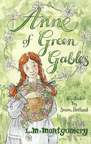 Anne of Green Gables: Illustrated by Susan Hellard