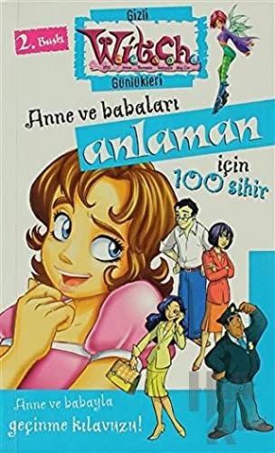 Anne ve Babaları Anlayabilmen İçin 100 Sihir - Halkkitabevi