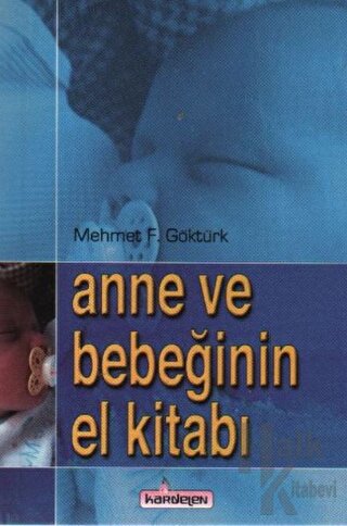 Anne ve Bebeğinin El Kitabı - Halkkitabevi