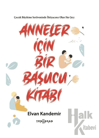 Anneler İçin Bir Başucu Kitabı