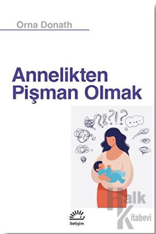 Annelikten Pişman Olmak