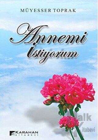 Annemi İstiyorum