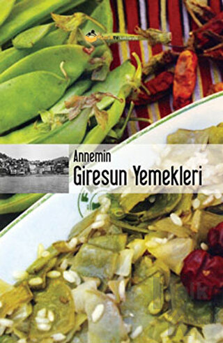 Annemin Giresun Yemekleri (Ciltli)