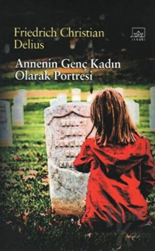 Annenin Genç Kadın Olarak Portresi