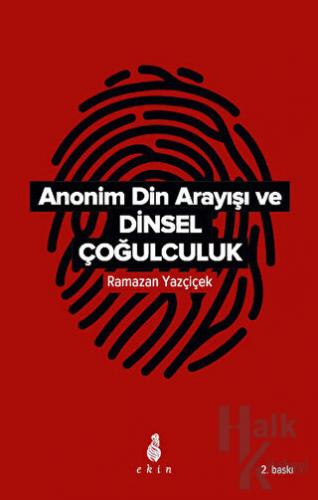 Anonim Din Arayışı ve Dinsel Çoğulculuk