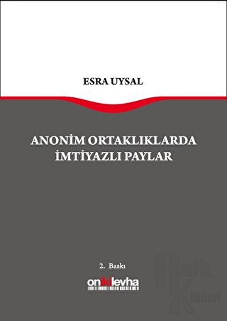 Anonim Ortaklarda İmtiyazlı Paylar (Ciltli)