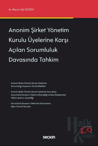 Anonim Şirket Yönetim Kurulu Üyelerine Karşı Açılan Sorumluluk Davasında Tahkim