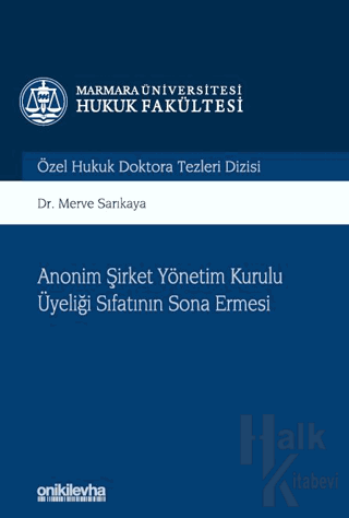 Anonim Şirket Yönetim Kurulu Üyeliği Sıfatının Sona Ermesi (Ciltli)