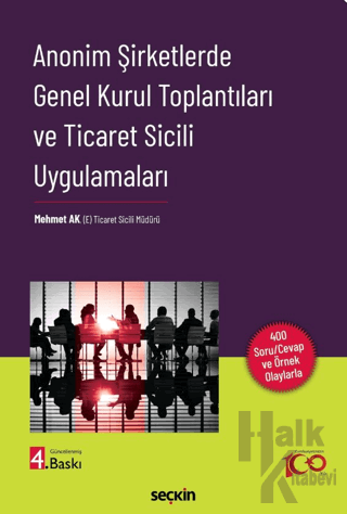 Anonim Şirketlerde Genel Kurul Toplantıları ve Ticaret Sicili Uygulama