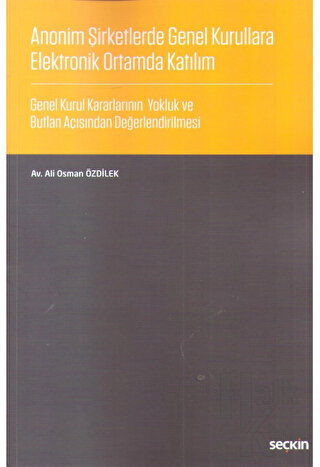 Anonim Şirketlerde Genel Kurullara Elektronik Ortamda Katılım