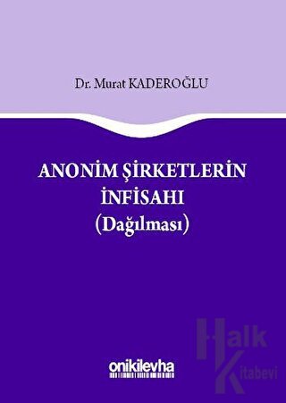 Anonim Şirketlerin İnfisahı (Ciltli)