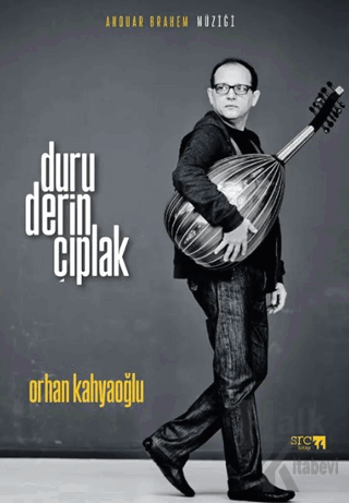 Anouar Brahem Müziği: Duru, Derin, Çıplak - Halkkitabevi