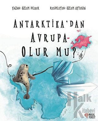 Antarktika'dan Avrupa Olur mu?