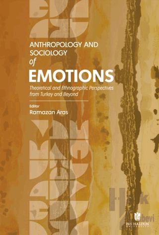 Anthropology and Sociology of Emotions: Theoretical and Ethnographic P