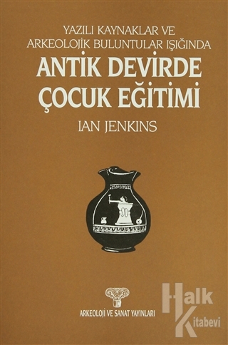 Antik Devirde Çocuk Eğitimi - Halkkitabevi