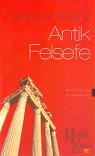 Antik Felsefe Metinler ve Açıklamalar