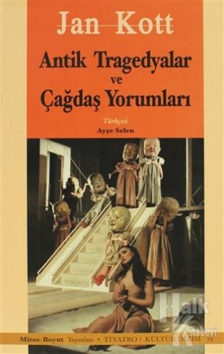 Antik Tragedyalar ve Çağdaş Yorumları - Halkkitabevi