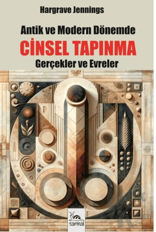 Antik ve Modern Dönemde Cinsel Tapınma