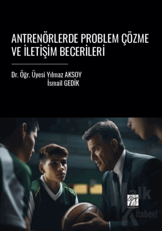 Antrenörlerde Problem Çözme Ve İletişim Becerileri - Halkkitabevi