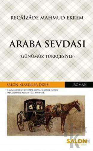 Araba Sevdası (Günümüz Türkçesiyle)