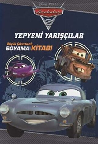 Arabalar - Yepyeni Yarışçılar Büyük Çıkartmalı Boyama Kitabı