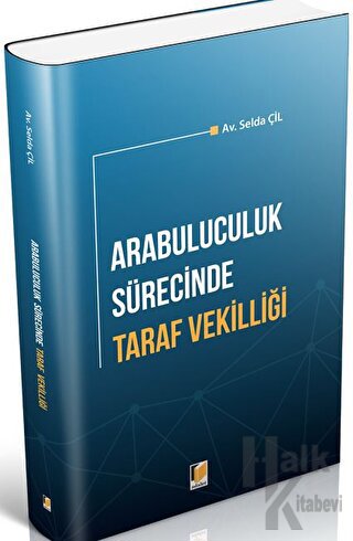 Arabuluculuk Sürecinde Taraf Vekilliği