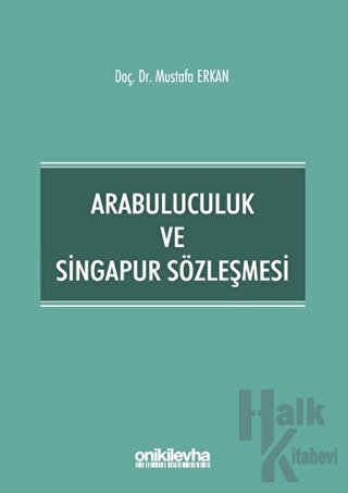 Arabuluculuk ve Singapur Sözleşmesi