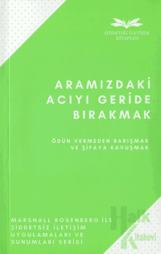 Aramızdaki Acıyı Geride Bırakmak - Halkkitabevi