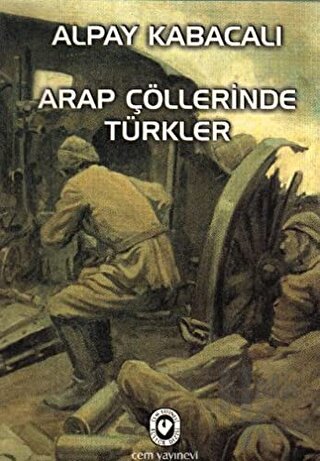 Arap Çöllerinde Türkler - Halkkitabevi