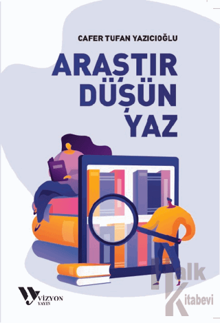 Araştır, Düşün, Yaz