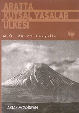 Aratta Kutsal Yasalar Ülkesi M.Ö. 28-22 Yüzyıllar