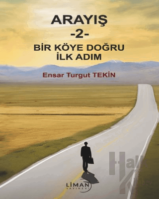 Arayış 2 - Bir Köye Doğru İlk Adım