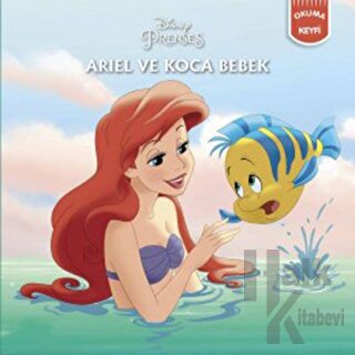 Ariel ve Koca Bebek - Disney Prenses - Halkkitabevi