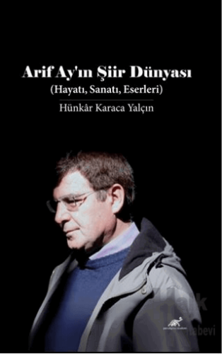 Arif Ay'ın Şiir Dünyası - Halkkitabevi