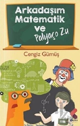 Arkadaşım Matematik ve Palyaço Zu