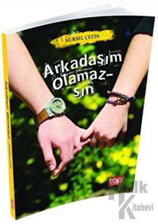 Arkadaşım Olamazsın