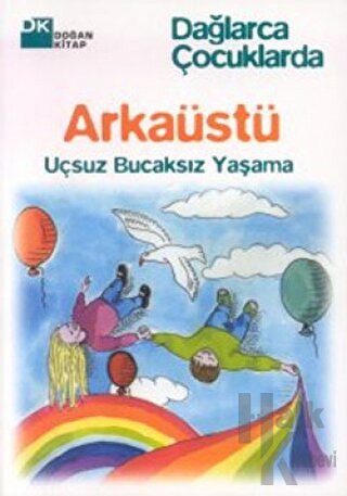 Arkaüstü Uçsuz Bucaksız Yaşama