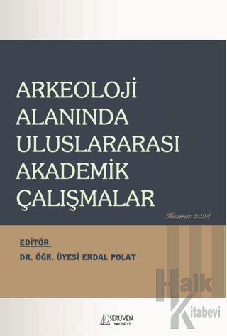 Arkeoloji Alanında Uluslararası Akademik Çalışmalar - Halkkitabevi