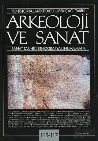 Arkeoloji ve Sanat Dergisi Sayı 115 - 117 - Halkkitabevi