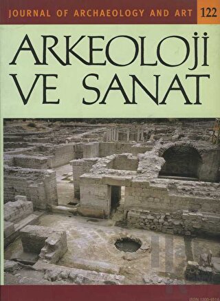 Arkeoloji ve Sanat Dergisi Sayı 122