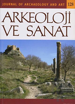 Arkeoloji ve Sanat Dergisi Sayı 128