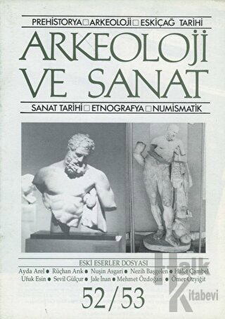 Arkeoloji ve Sanat Dergisi Sayı 52 - 53 - Halkkitabevi
