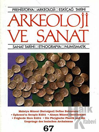 Arkeoloji ve Sanat Dergisi Sayı 67 - Halkkitabevi