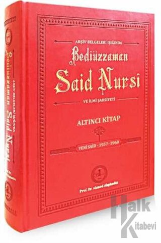 Arşiv Belgeleri Işığında Bediüzzaman Said Nursi ve İlmi Şahsiyeti 6. Kitap (Ciltli)