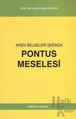 Arşiv Belgeleri Işığında Pontus Meselesi