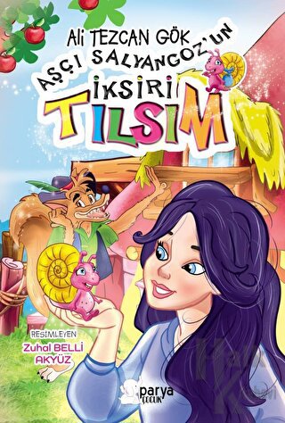 Aşçı Salyangoz’un İksiri Tılsım - Halkkitabevi